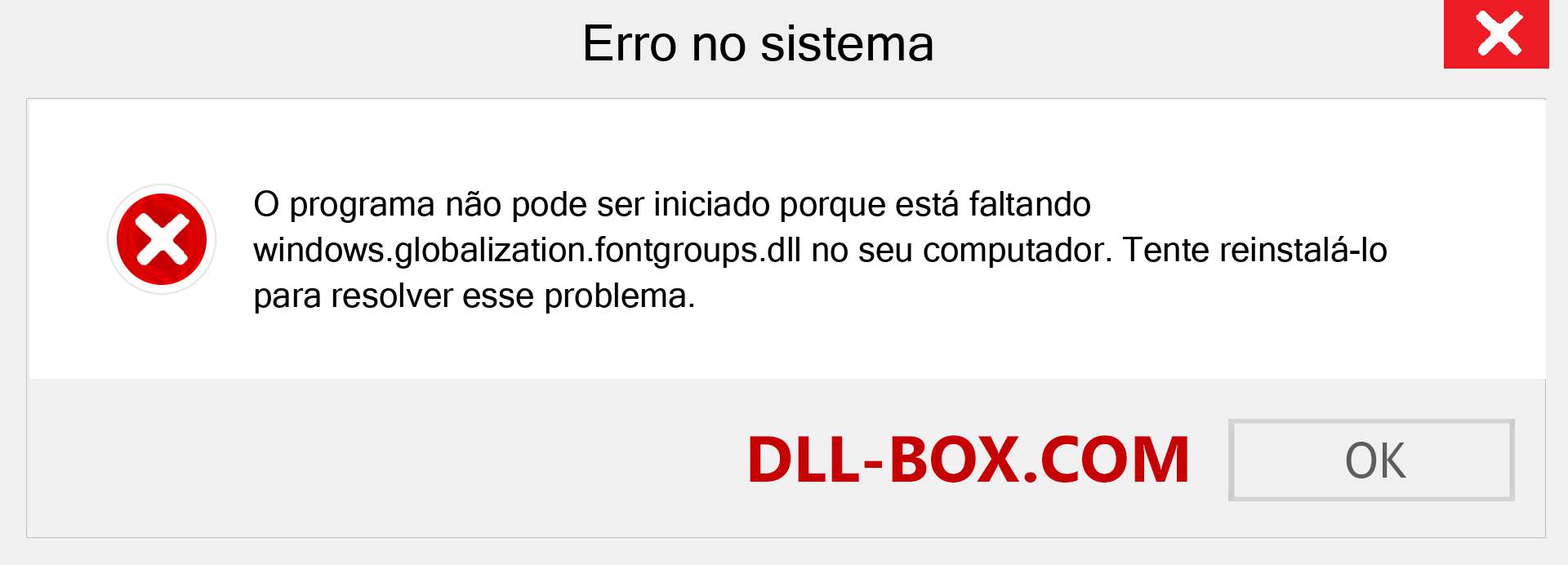 Arquivo windows.globalization.fontgroups.dll ausente ?. Download para Windows 7, 8, 10 - Correção de erro ausente windows.globalization.fontgroups dll no Windows, fotos, imagens